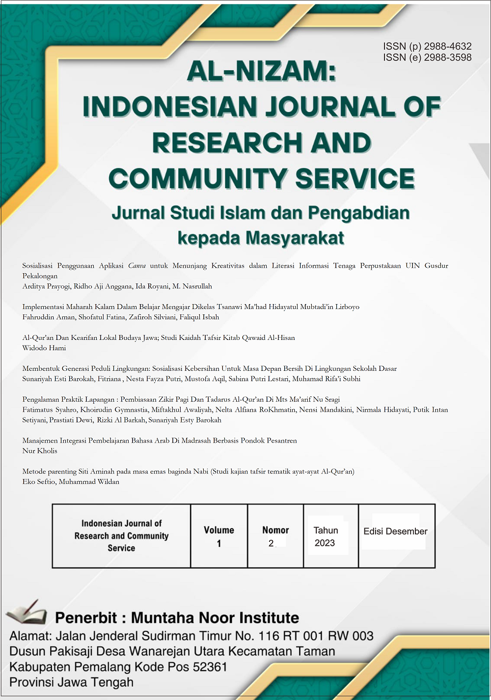 					View Vol. 1 No. 2 (2023): Al-Nizam: Indonesian Journal of Research and Community Service
				